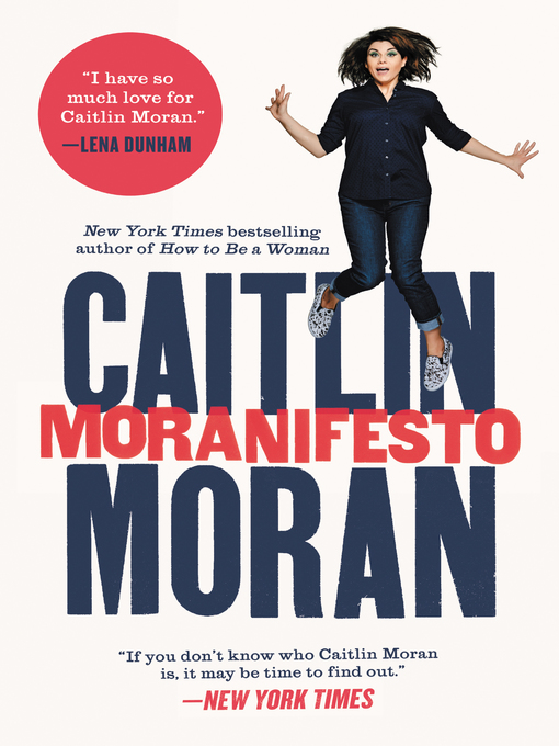 Title details for Moranifesto by Caitlin Moran - Wait list